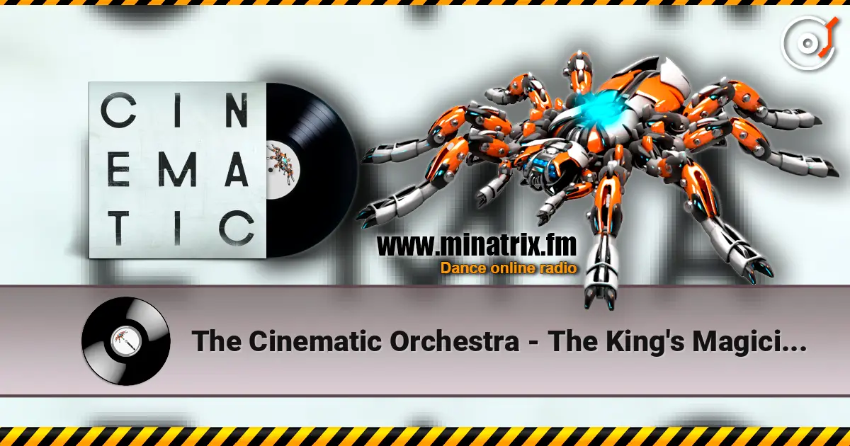 The Cinematic Orchestra - The King's Magician (Japan Bonus Track) ������� ���������