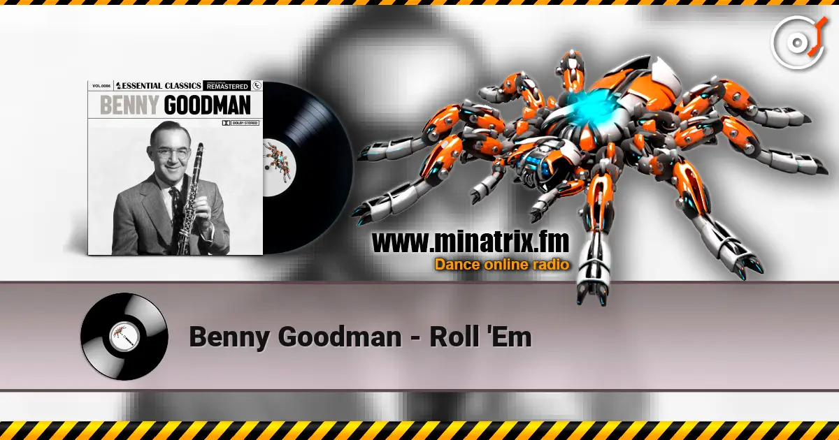 Benny Goodman - Roll 'Em ������� ���������