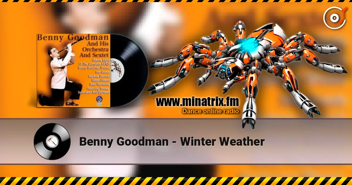 Benny Goodman - Winter Weather ������� ���������