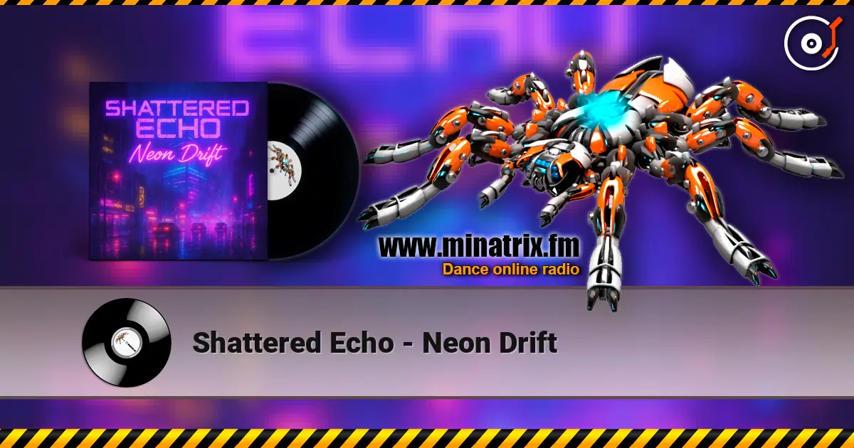 Shattered Echo - Neon Drift слухати онлайн у високій якості | Minatrix.FM