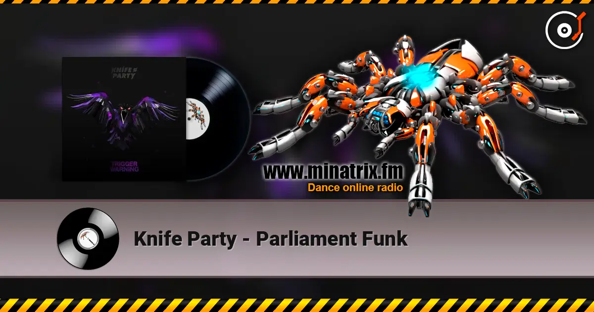 Knife Party - Parliament Funk ������� ���������