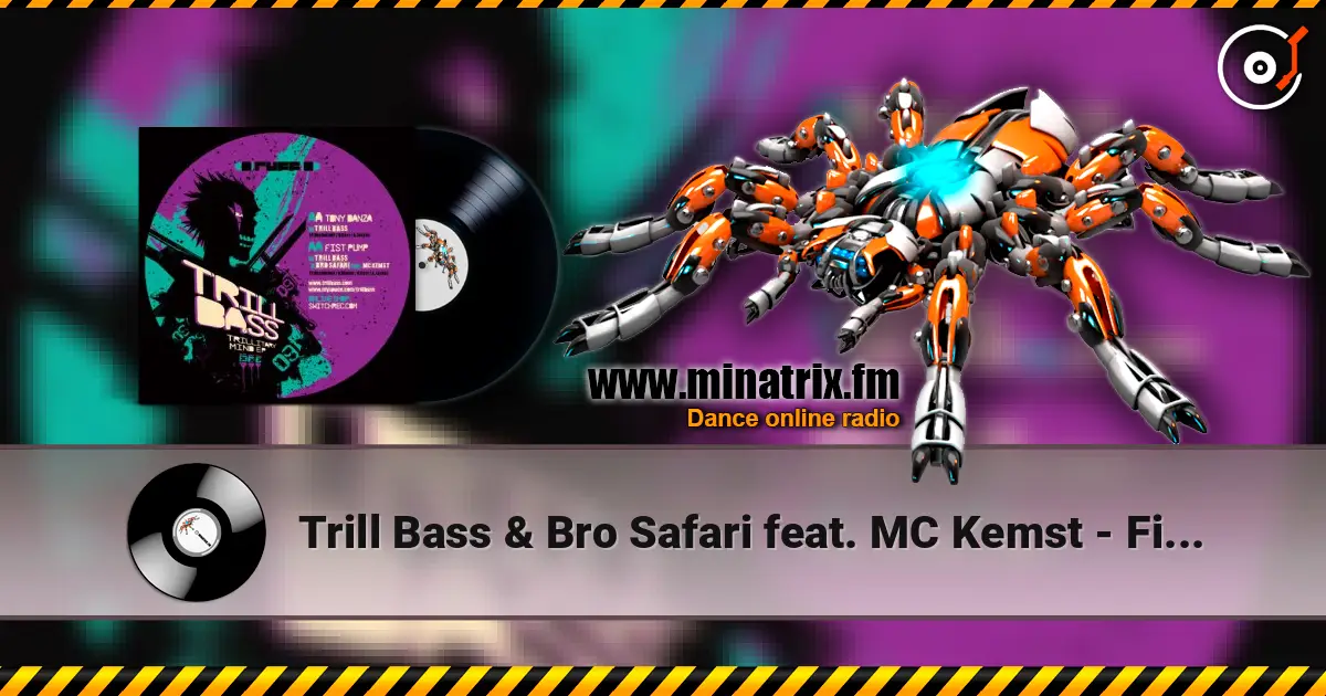 Trill Bass & Bro Safari feat. MC Kemst - First Pump слухати онлайн у високій якості | Minatrix.FM