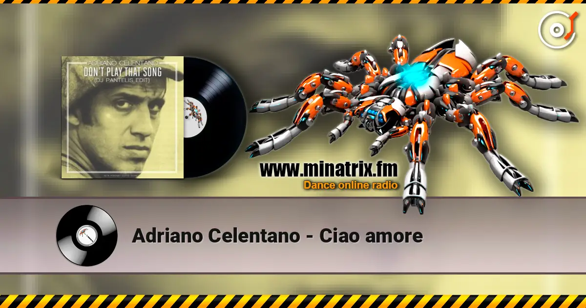 Adriano Celentano - Ciao amore слухати онлайн у високій якості | Minatrix.FM