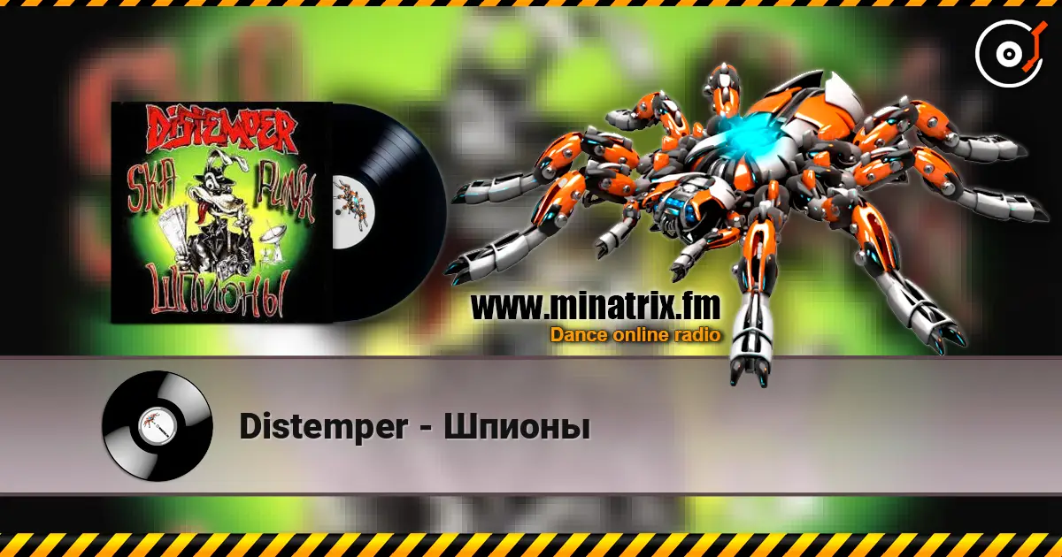 Distemper - Шпионы слухати онлайн у високій якості | Minatrix.FM