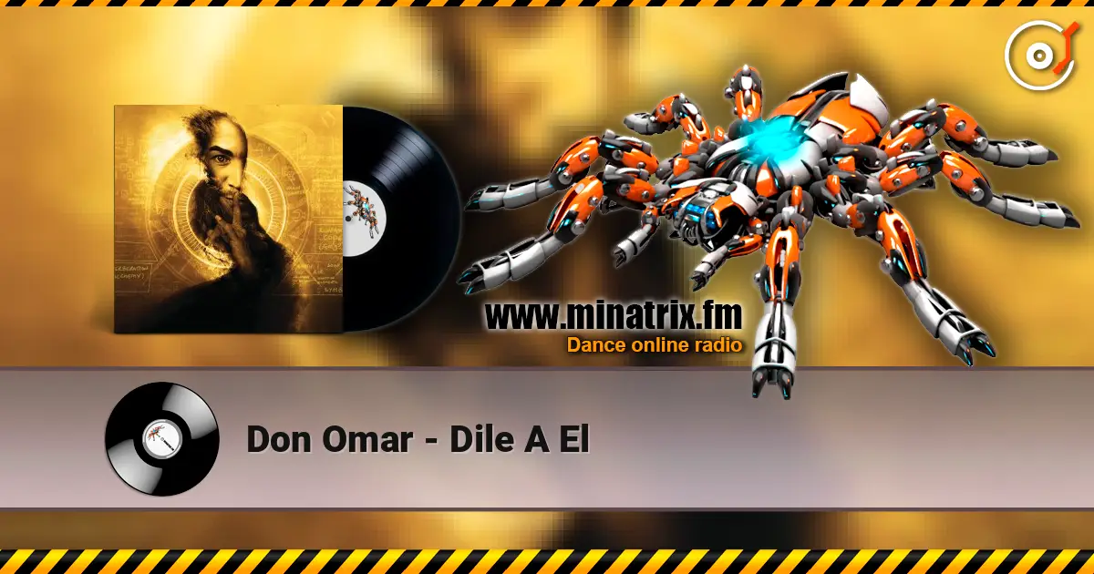 Don Omar - Dile A El слухати онлайн у високій якості | Minatrix.FM