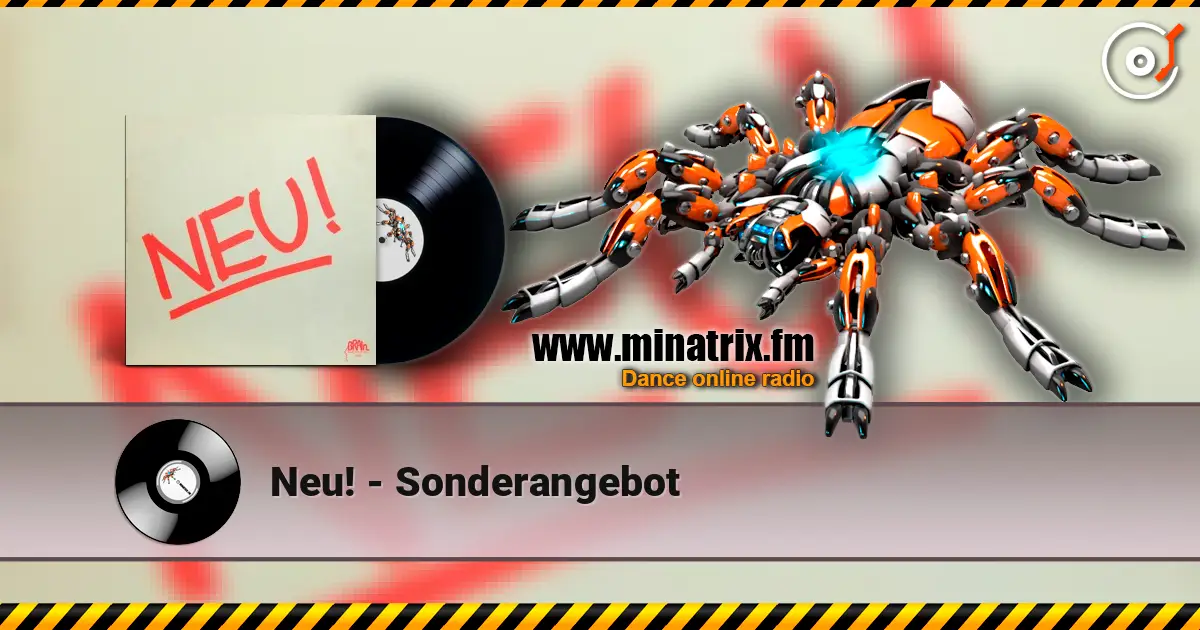 Neu! - Sonderangebot слухати онлайн у високій якості | Minatrix.FM