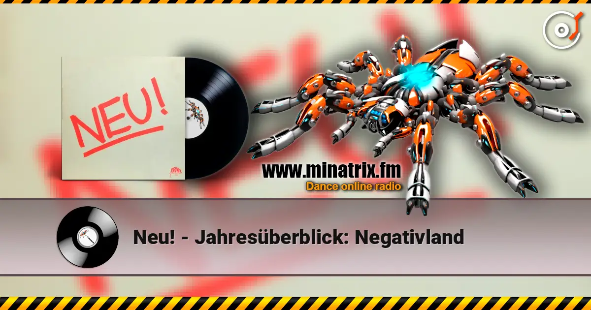 Neu! - Jahresüberblick: Negativland слухати онлайн у високій якості | Minatrix.FM