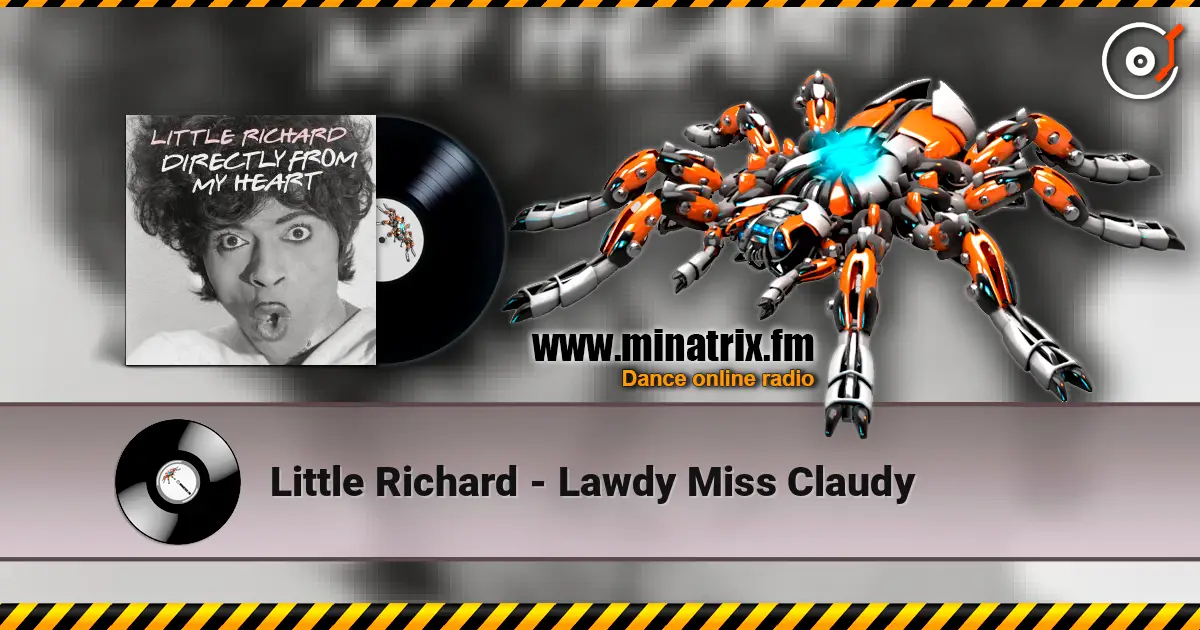 Little Richard - Lawdy Miss Claudy слухати онлайн у високій якості | Minatrix.FM