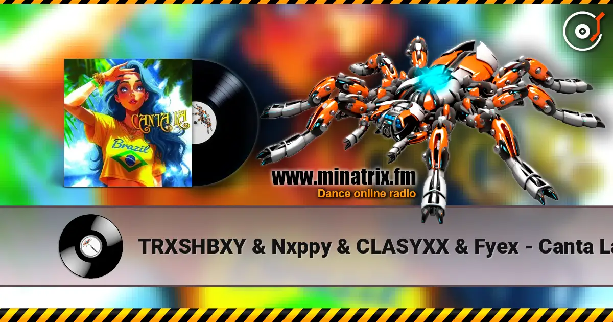 TRXSHBXY & Nxppy & CLASYXX & Fyex - Canta La listen online in high quality | Minatrix.FM