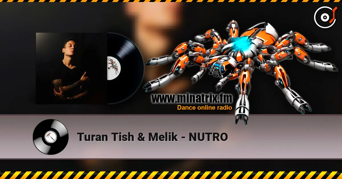 Turan Tish & Melik - NUTRO слухати онлайн у високій якості | Minatrix.FM