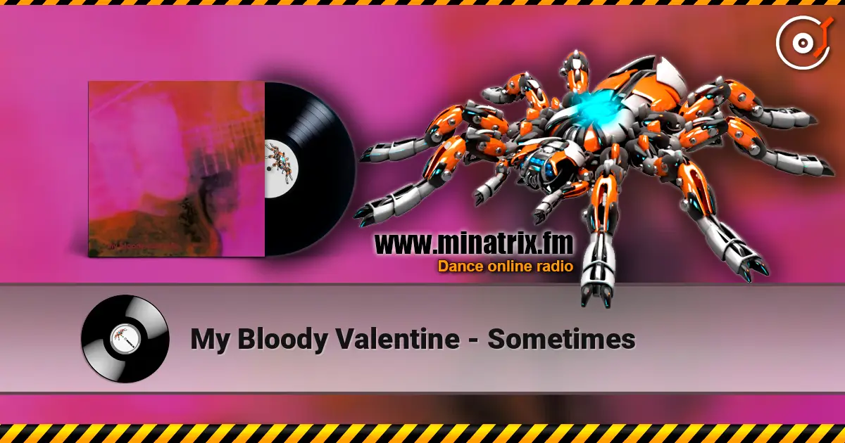 My Bloody Valentine - Sometimes ������� ���������