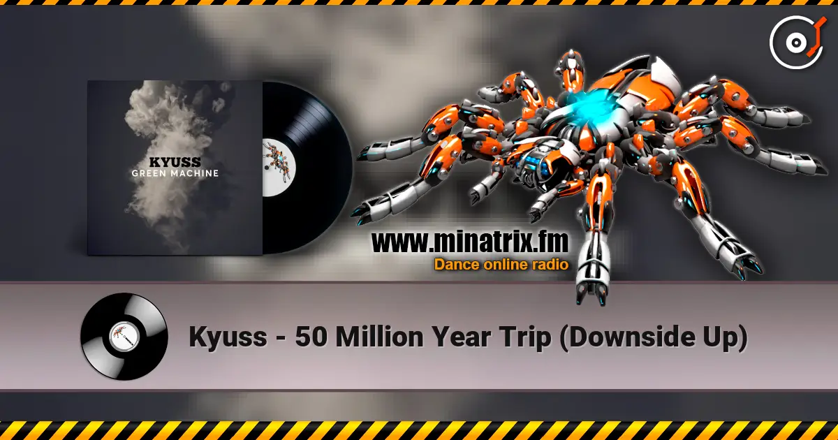 Kyuss - 50 Million Year Trip (Downside Up) ������� ���������