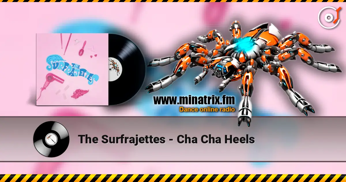 The Surfrajettes - Cha Cha Heels ������� ���������