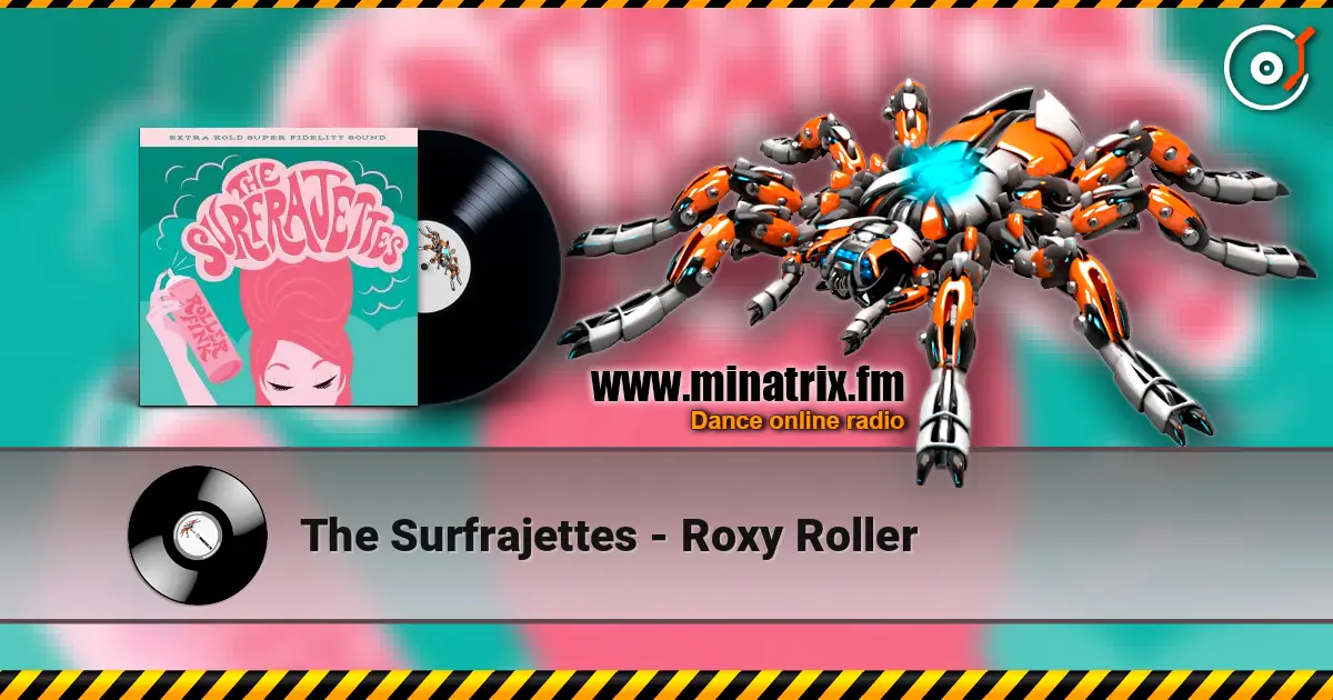 The Surfrajettes - Roxy Roller слухати онлайн у високій якості | Minatrix.FM