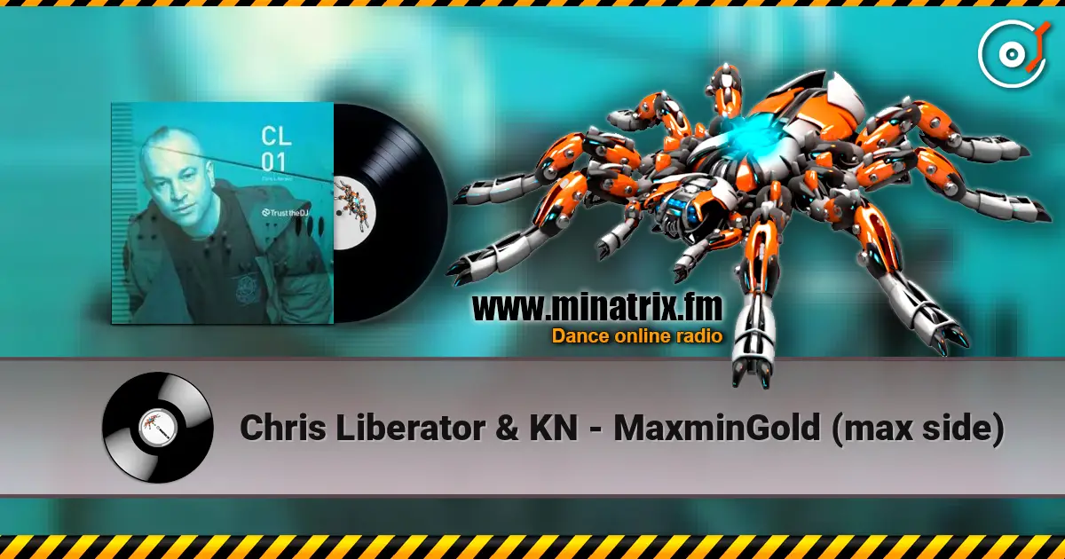 Chris Liberator & KN - MaxminGold (max side) ������� ���������