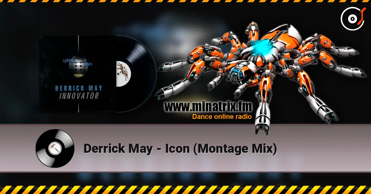 Derrick May - Icon (Montage Mix) ������� ���������