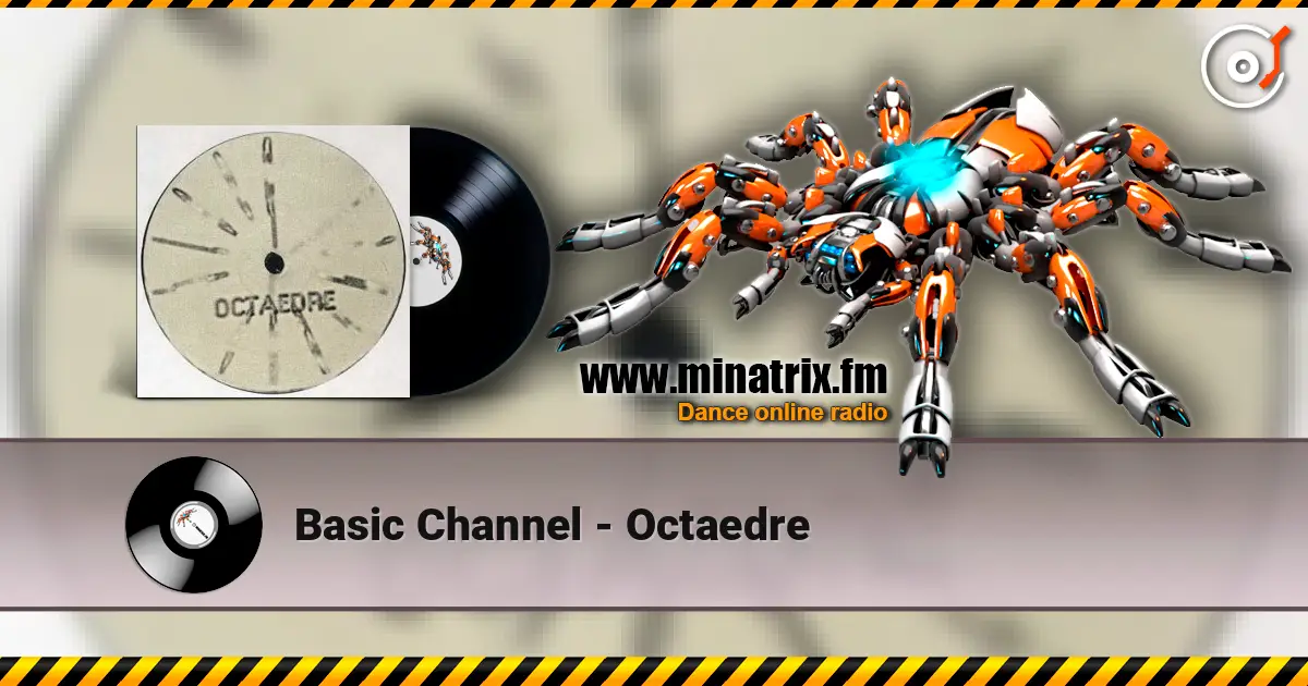 Basic Channel - Octaedre слухати онлайн у високій якості | Minatrix.FM