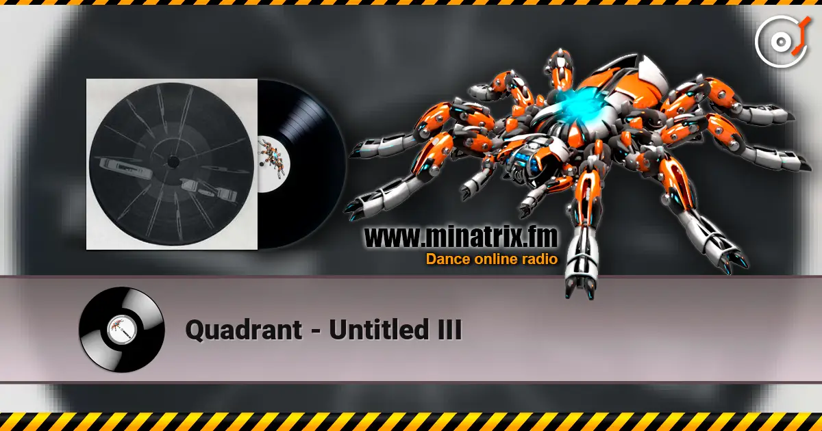 Quadrant - Untitled III слухати онлайн у високій якості | Minatrix.FM