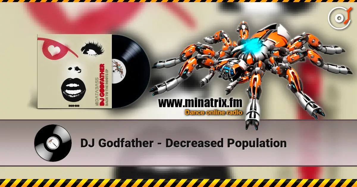 DJ Godfather - Decreased Population слухати онлайн у високій якості | Minatrix.FM