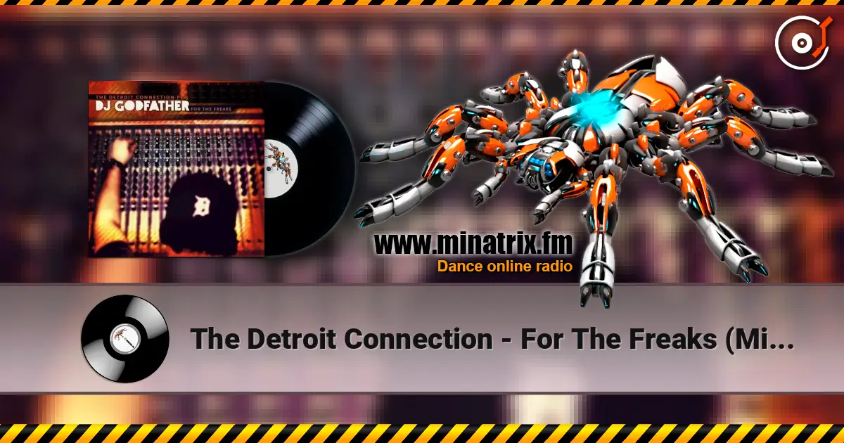 The Detroit Connection - For The Freaks (Mixed By DJ Godfather) ������� ���������