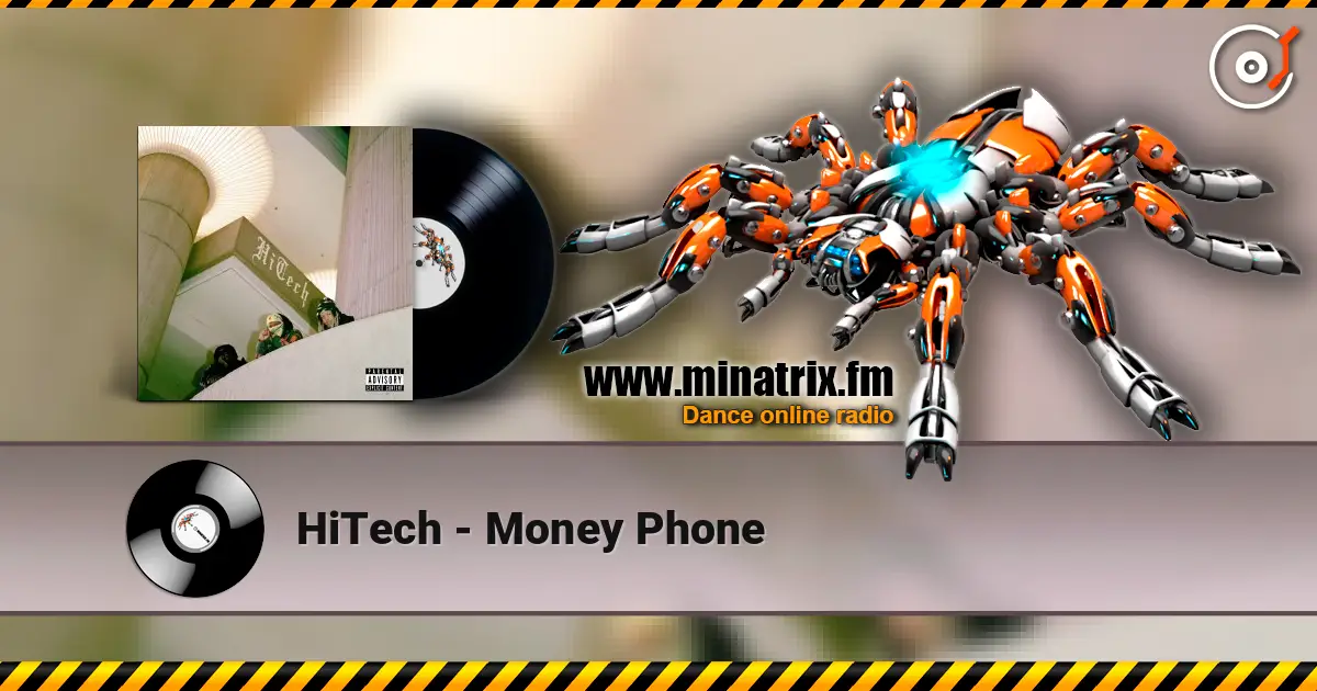 HiTech - Money Phone слухати онлайн у високій якості | Minatrix.FM