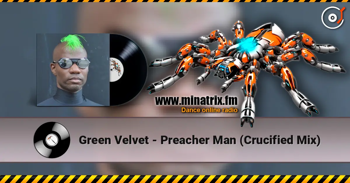 Green Velvet - Preacher Man (Crucified Mix) ������� ���������