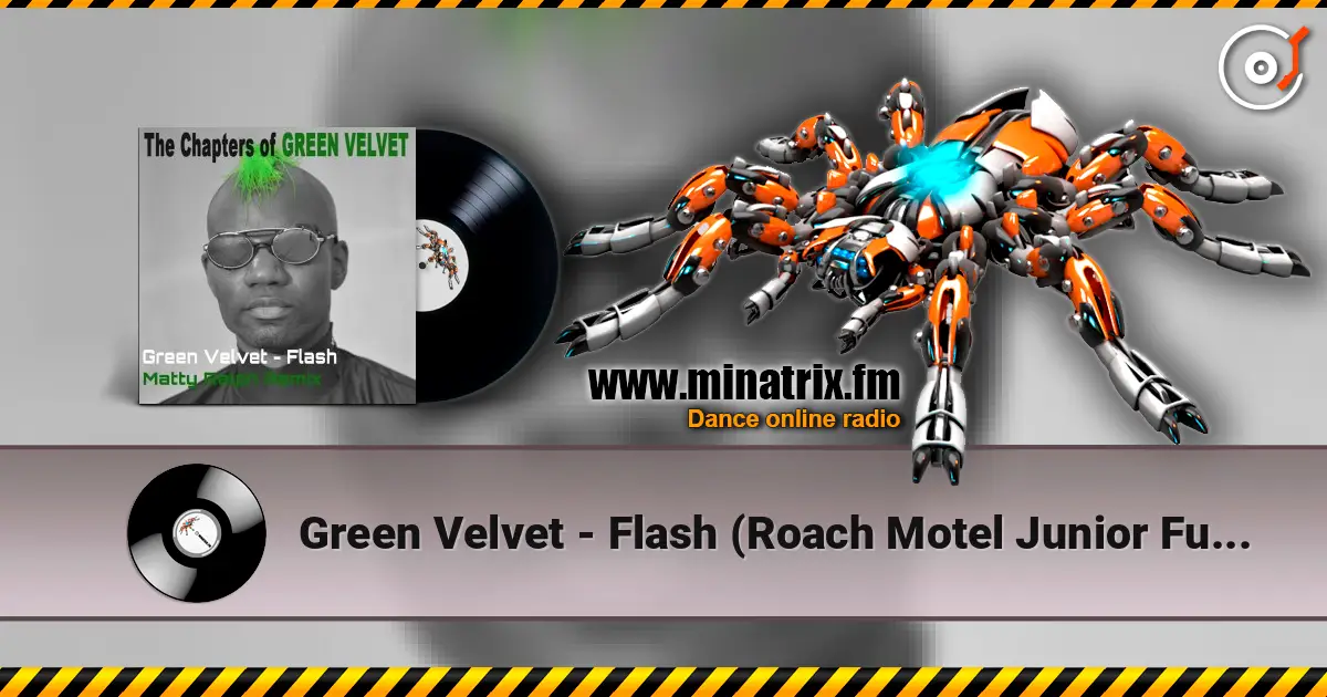 Green Velvet - Flash (Roach Motel Junior Funk Mix) ������� ���������