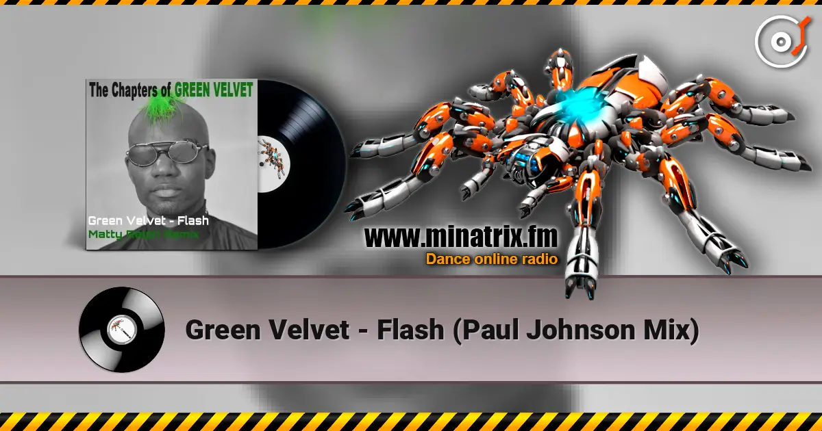 Green Velvet - Flash (Paul Johnson Mix) слухати онлайн у високій якості | Minatrix.FM