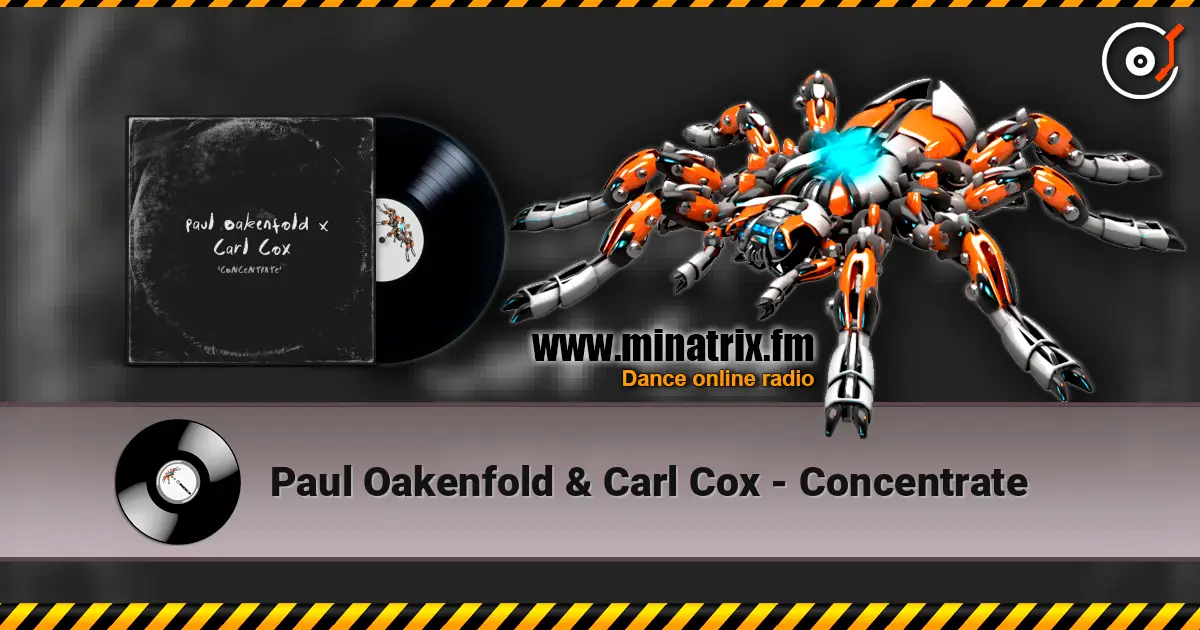 Paul Oakenfold & Carl Cox - Concentrate ������� ���������