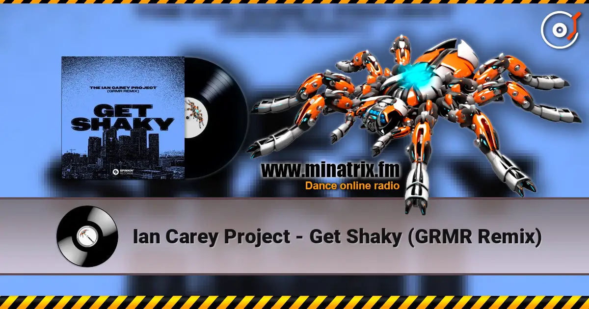 Ian Carey Project - Get Shaky (GRMR Remix) слухати онлайн у високій якості | Minatrix.FM