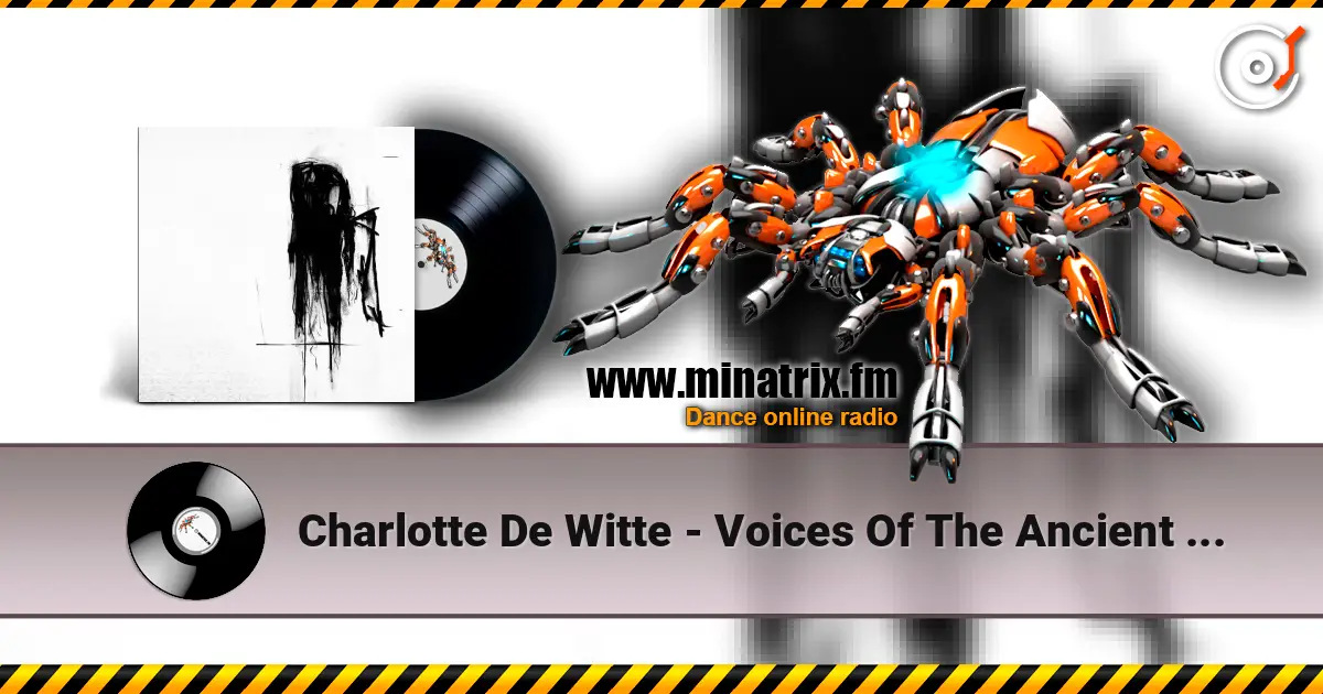 Charlotte De Witte - Voices Of The Ancient (Original Mix) слухати онлайн у високій якості | Minatrix.FM