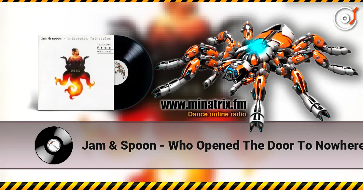 Jam & Spoon - Who Opened The Door To Nowhere ������� ���������