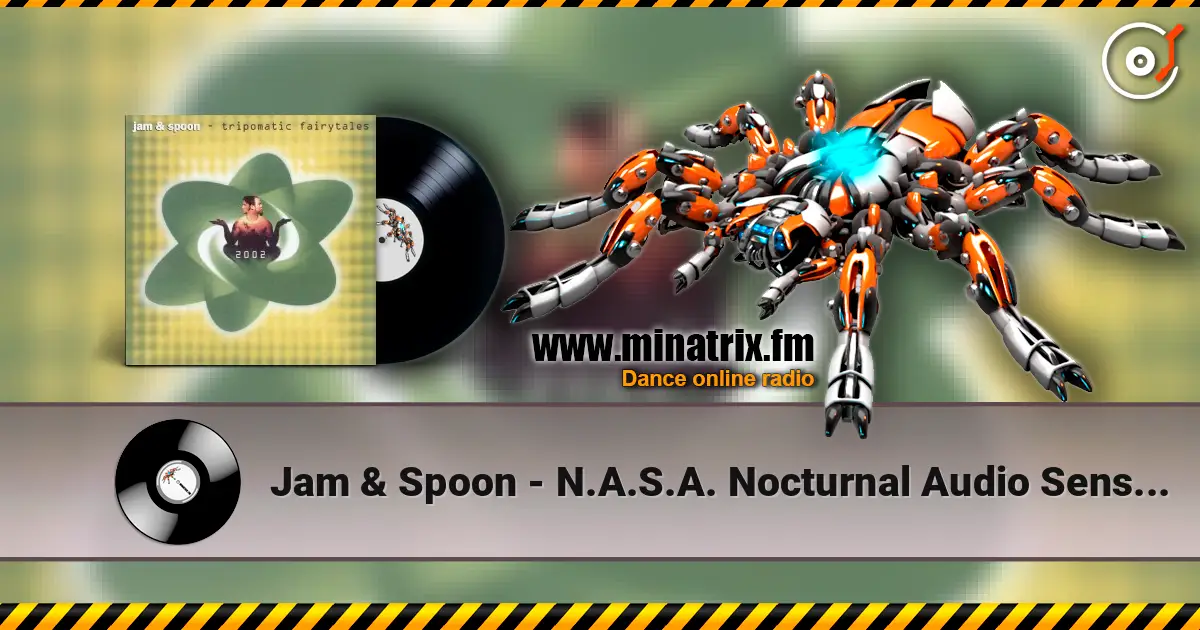 Jam & Spoon - N.A.S.A. Nocturnal Audio Sensory Awakening ������� ���������