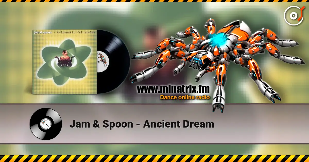 Jam & Spoon - Ancient Dream ������� ���������