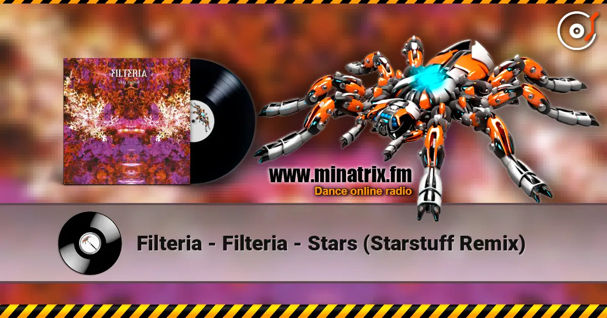 Filteria - Filteria - Stars (Starstuff Remix) слухати онлайн у високій якості | Minatrix.FM
