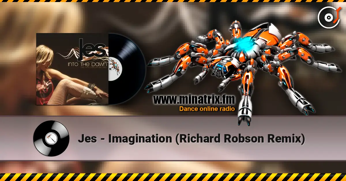 Jes - Imagination (Richard Robson Remix) слухати онлайн у високій якості | Minatrix.FM