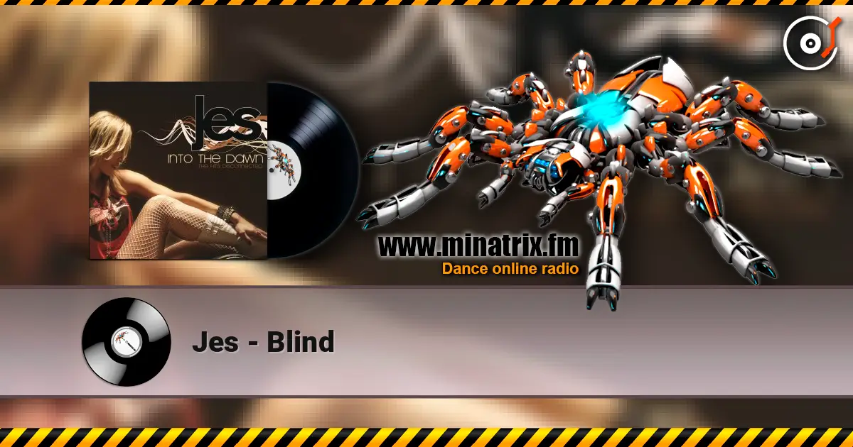 Jes - Blind слухати онлайн у високій якості | Minatrix.FM