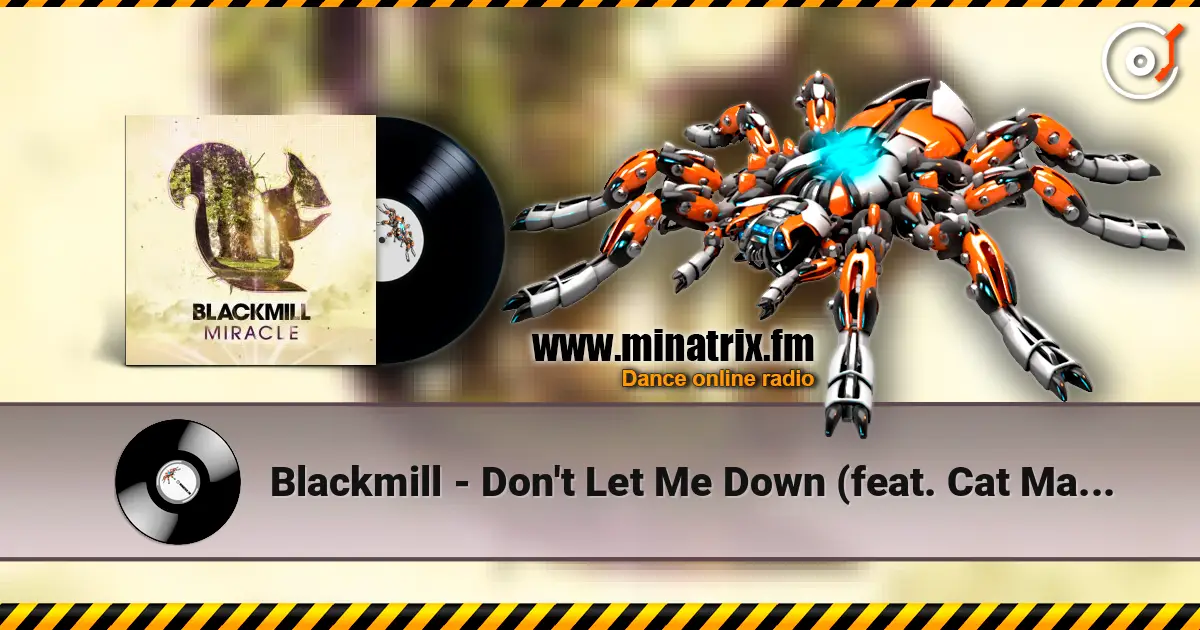 Blackmill - Don't Let Me Down (feat. Cat Martin) слухати онлайн у високій якості | Minatrix.FM
