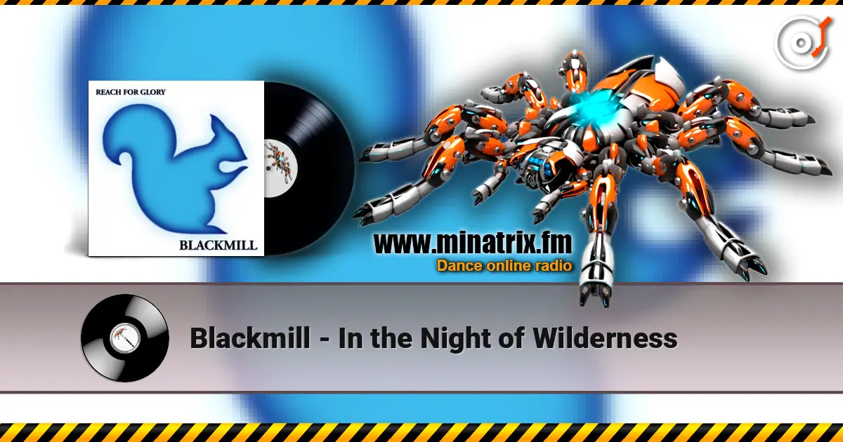 Blackmill - In the Night of Wilderness слухати онлайн у високій якості | Minatrix.FM