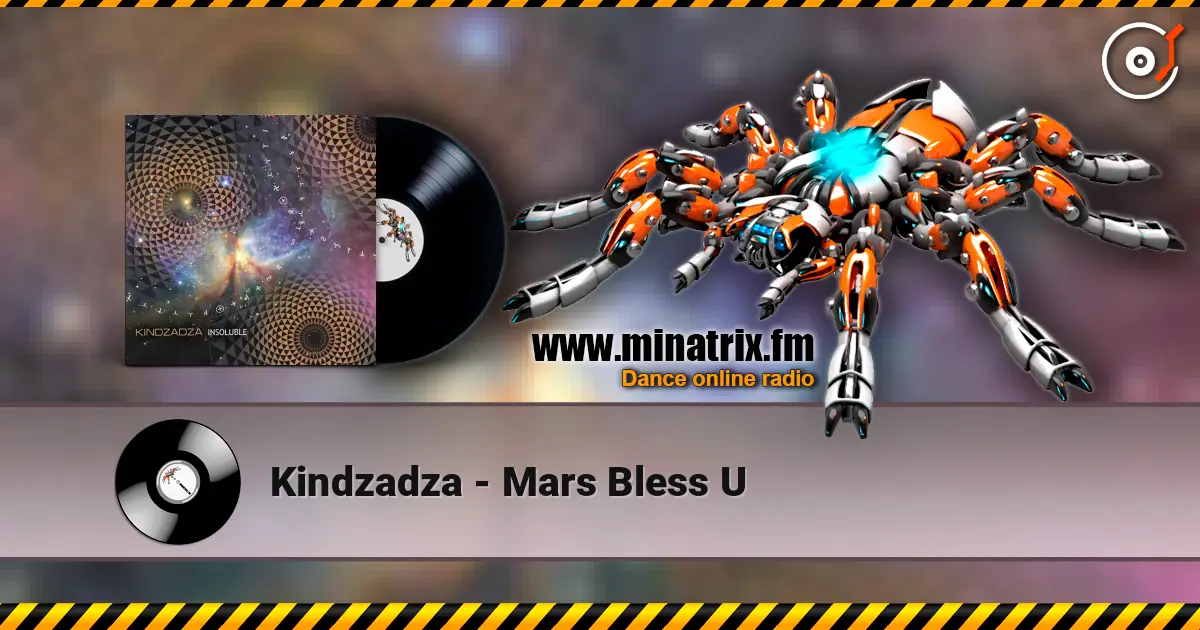 Kindzadza - Mars Bless U ������� ���������