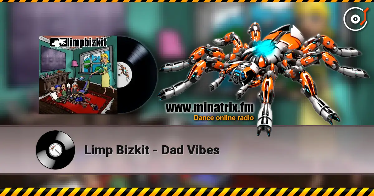 Limp Bizkit - Dad Vibes ������� ���������