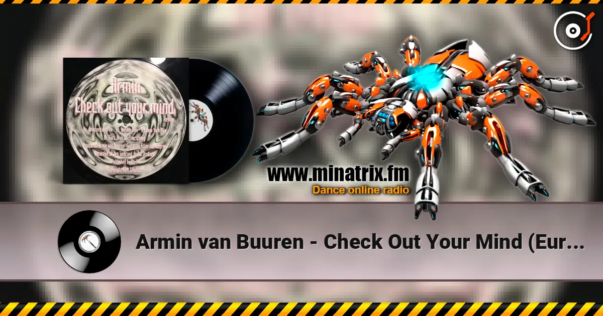 Armin van Buuren - Check Out Your Mind (Euro Mix 12' Version) ������� ���������