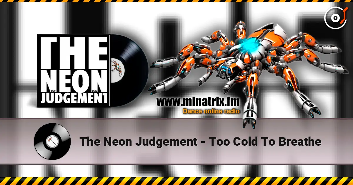 The Neon Judgement - Too Cold To Breathe ������� ���������