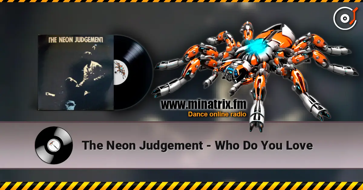 The Neon Judgement - Who Do You Love ������� ���������