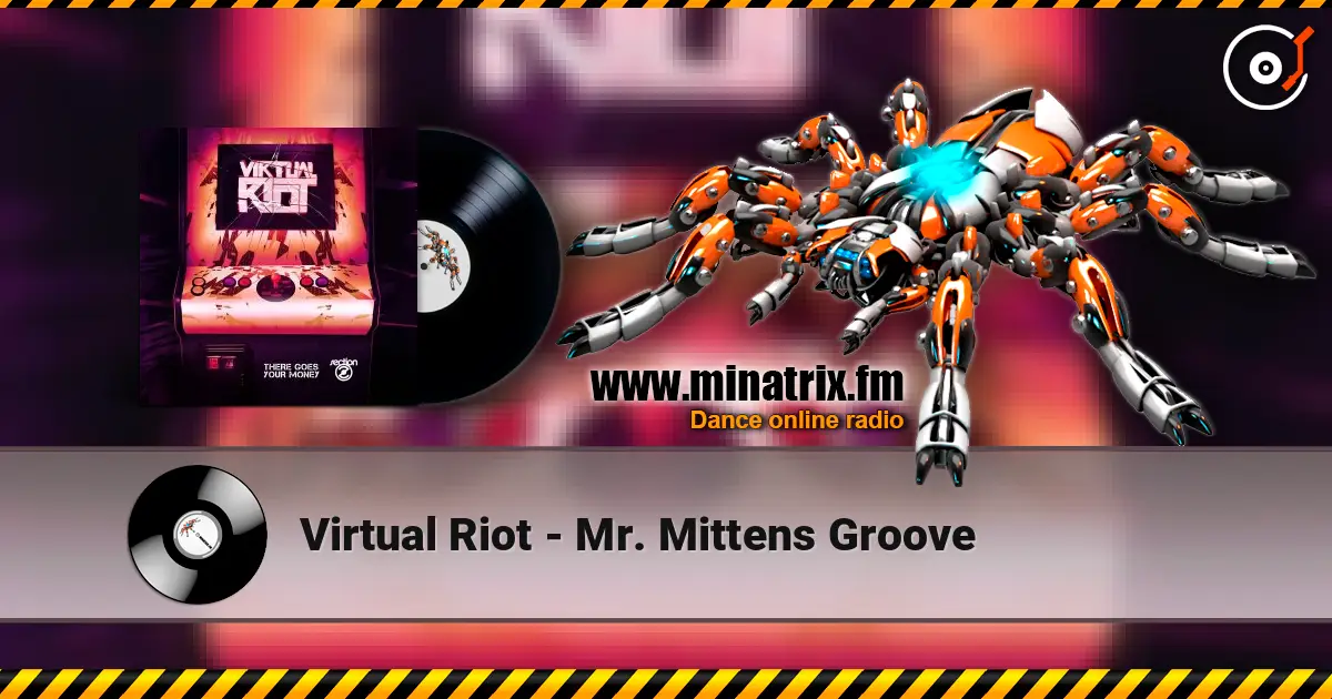 Virtual Riot - Mr. Mittens Groove слухати онлайн у високій якості | Minatrix.FM