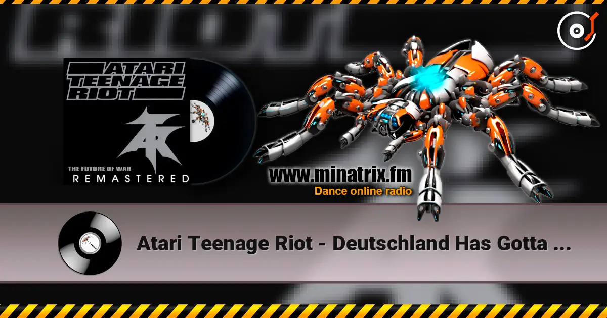 Atari Teenage Riot - Deutschland Has Gotta Die! ������� ���������
