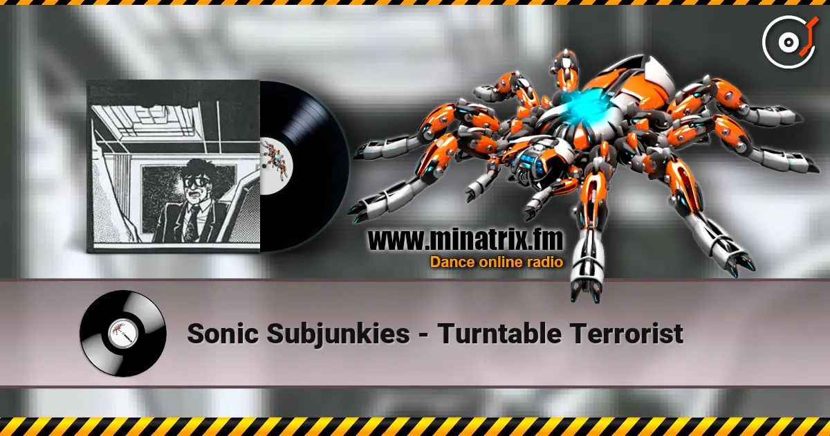 Sonic Subjunkies - Turntable Terrorist ������� ���������