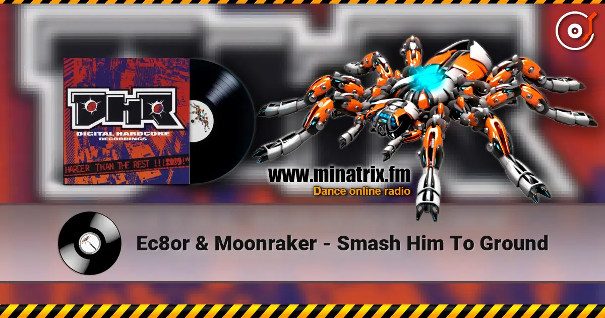 Ec8or & Moonraker - Smash Him To Ground ������� ���������