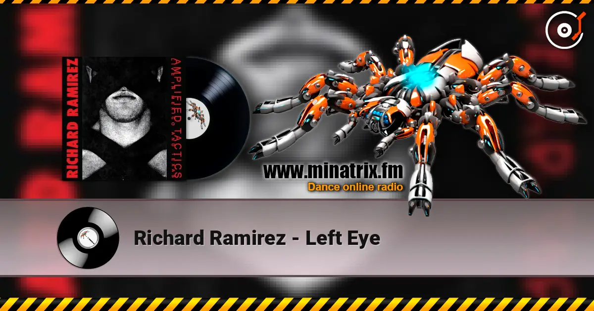 Richard Ramirez - Left Eye слухати онлайн у високій якості | Minatrix.FM