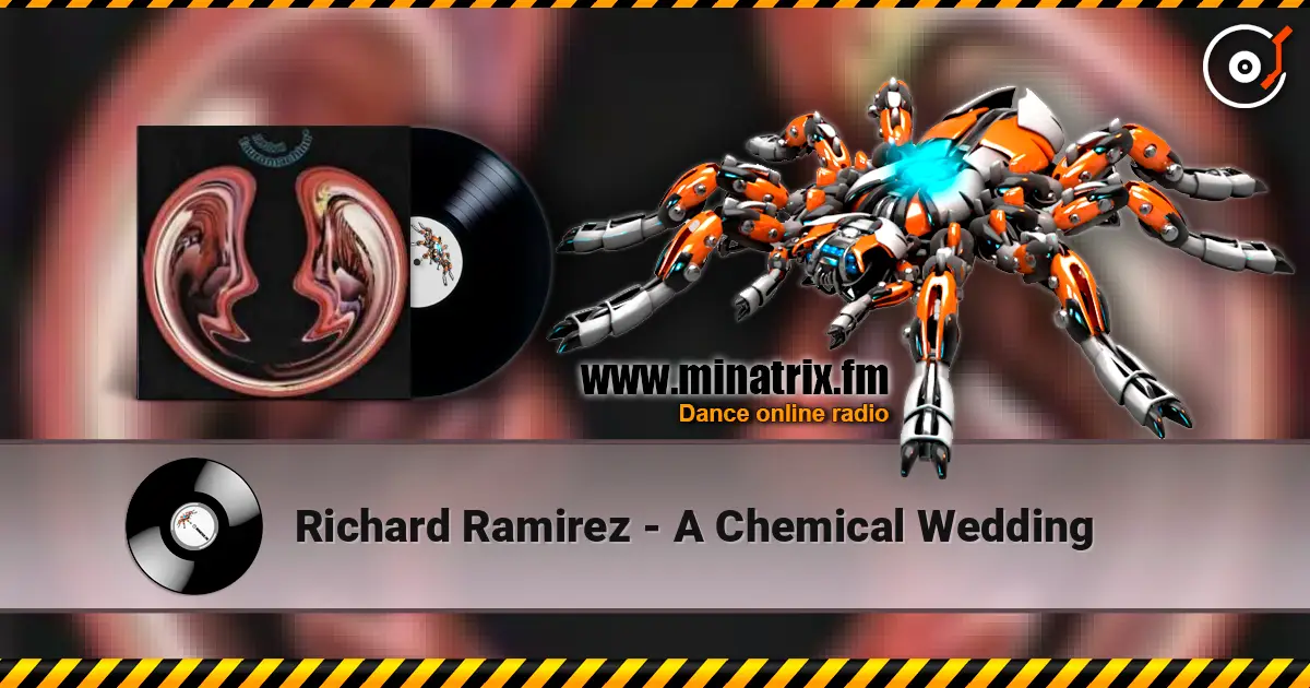 Richard Ramirez - A Chemical Wedding слухати онлайн у високій якості | Minatrix.FM